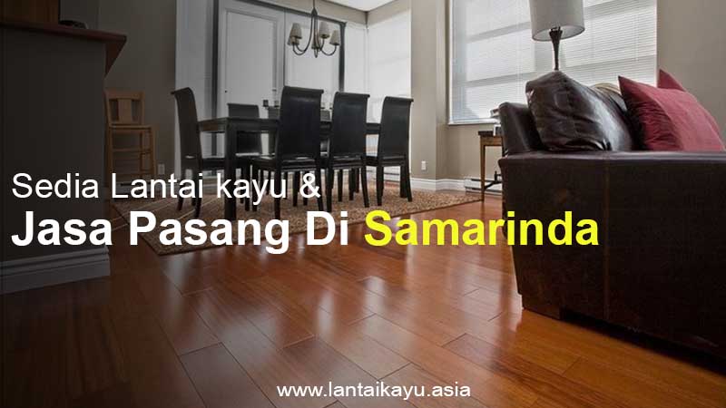Layanan Pasang Lantai Kayu Untuk Kota Samarinda Sekitarnya 34 Jual lantai kayu Samarinda