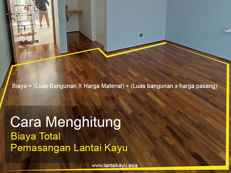 kalkulator menghitung Biaya pasang lantai kayu parket
