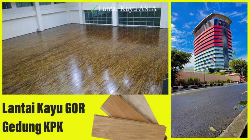 Konsep Lantai Kayu yang Diusung GOR Gedung KPK Jakarta 213 lantai kayu KPK Proyek