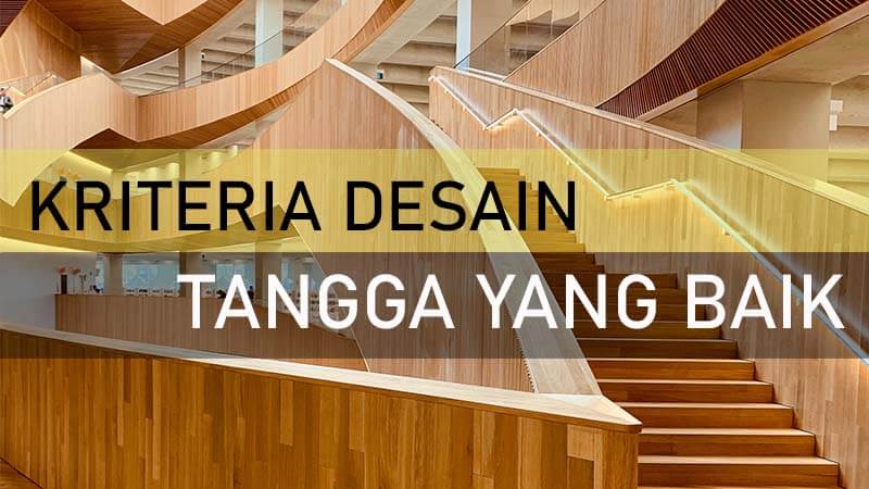Rumus Menghitung Kemiringan Tangga Terhadap Dinding 20 Kriteria Desain tangga rumah yang baik
