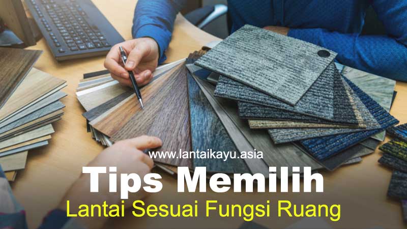 9 Tips Memilih Material Lantai Tepat Sesuai Fungsi Ruang 2 Tips memilih lantai sesuai kebutuhan 3