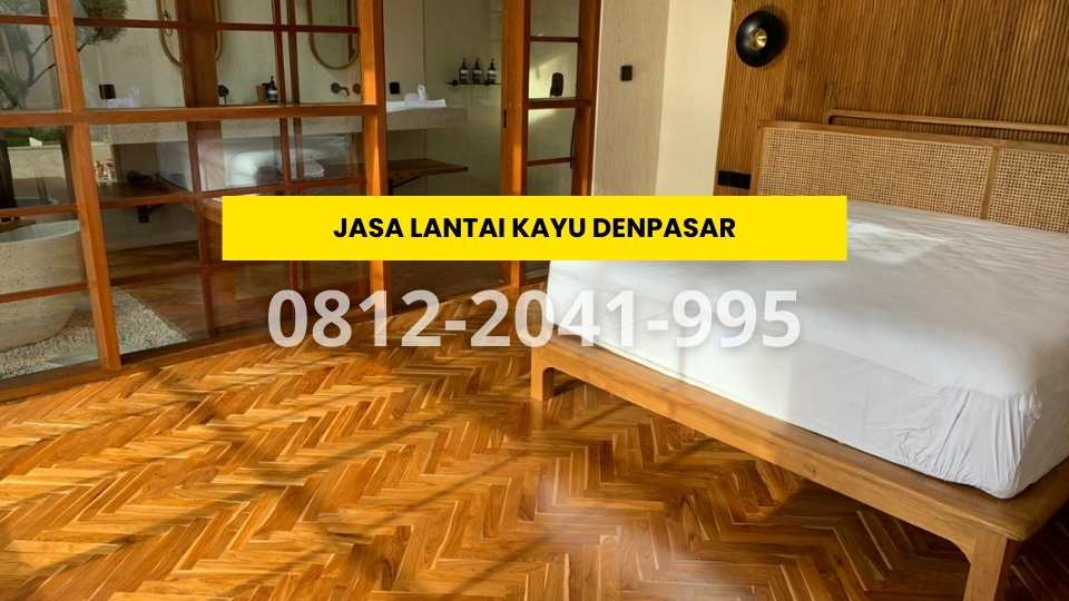 LANTAI KAYU DENPASAR