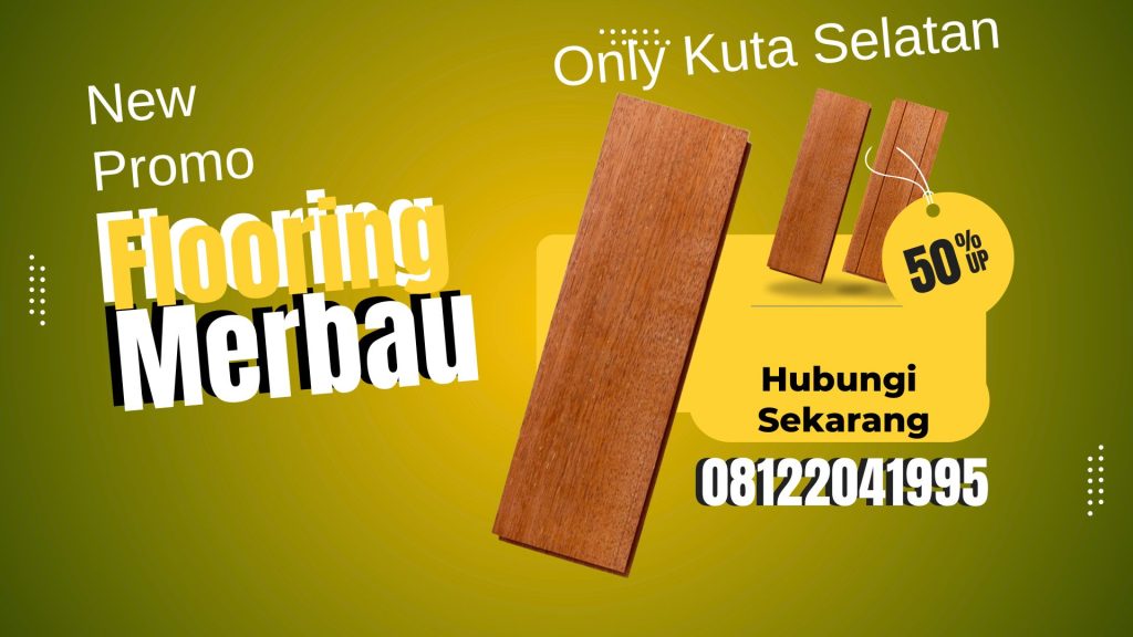 Supplier Lantai Kayu Kuta Selatan Termurah Dan Garansi 51 jual lantai kayu kuta selatan