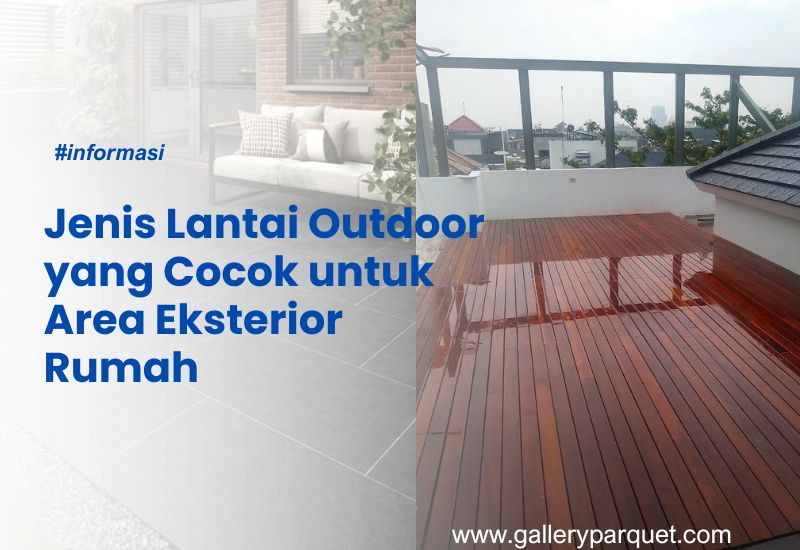 Jenis Lantai Outdoor yang Cocok untuk Area Eksterior Rumah 2 Jenis Lantai Outdoor yang Cocok untuk Area Eksterior Rumah